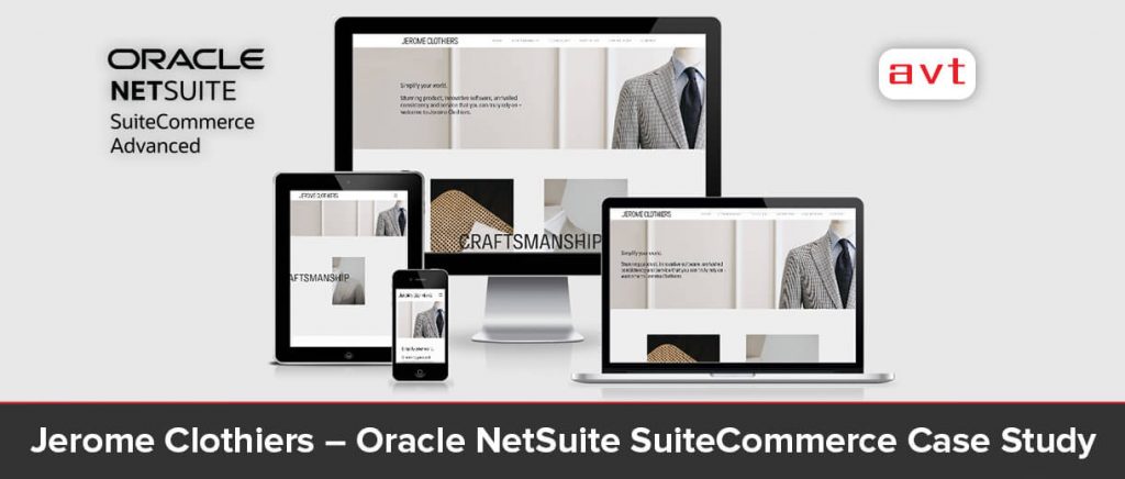 Jerome Clothiers – NetSuite SuiteCommerce Advanced Case Study