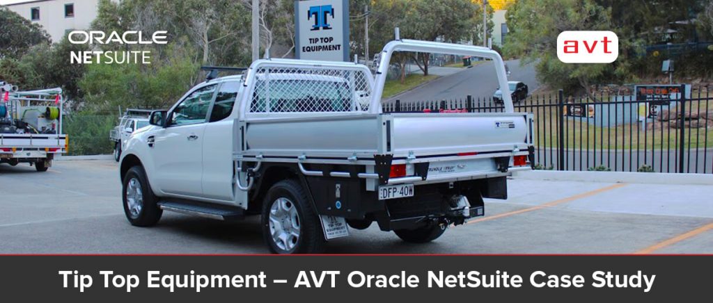 Tip Top Equipment – AVT Oracle NetSuite Case Study